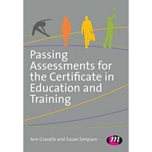 Passing Assessments for the Certificate in Education and Training, Paperback - Susan Simpson imagine