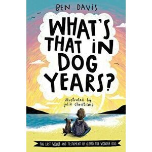 What's That in Dog Years?, Paperback - Ben Davis imagine