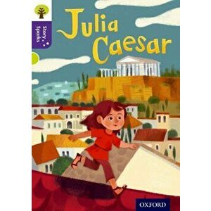 Oxford Reading Tree Story Sparks: Oxford Level 11: Julia Caesar, Paperback - Ciaran Murtagh imagine