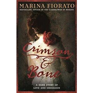 Crimson and Bone, Paperback - Marina Fiorato imagine