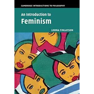 Introduction to Feminism, Paperback - Lorna Finlayson imagine