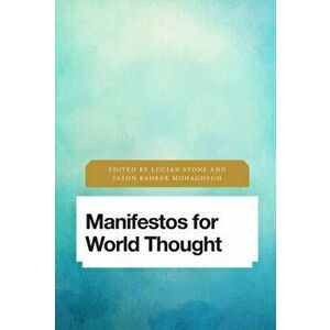 Manifestos for World Thought, Paperback - *** imagine