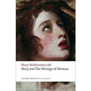 Mary and The Wrongs of Woman, Paperback - Mary Wollstonecraft imagine