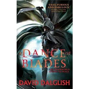 Dance of Blades. Book 2 of Shadowdance, Paperback - David Dalglish imagine