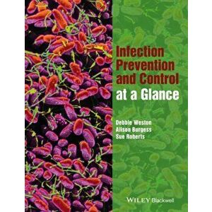 Infection Prevention and Control at a Glance, Paperback - Sue Roberts imagine