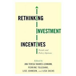 Rethinking Investment Incentives. Trends and Policy Options, Hardback - *** imagine
