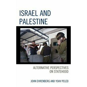 Israel and Palestine. Alternative Perspectives on Statehood, Hardback - *** imagine