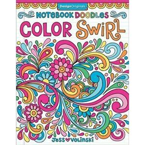 Notebook Doodles Color Swirl, Paperback - Jess Volinski imagine