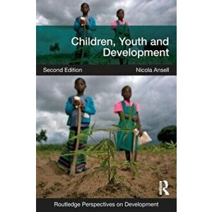 Children, Youth and Development, Paperback - Nicola Ansell imagine