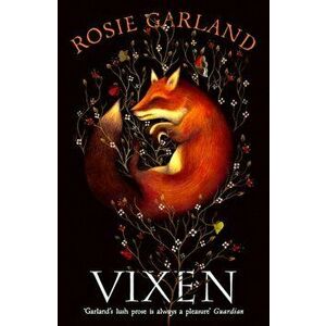 Vixen, Paperback - Rosie Garland imagine