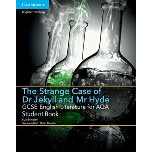 GCSE English Literature for AQA The Strange Case of Dr Jekyll and Mr Hyde Student Book, Paperback - Sue Brindley imagine