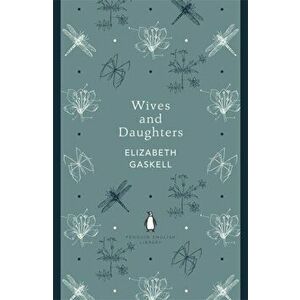 Wives and Daughters, Paperback - Elizabeth Gaskell imagine