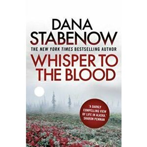 Whisper to the Blood, Paperback - Dana Stabenow imagine