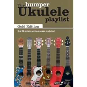 Bumper Ukulele Playlist: Gold Edition, Paperback - *** imagine