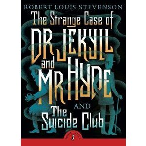 Strange Case of Dr Jekyll And Mr Hyde & the Suicide Club, Paperback - Robert Louis Stevenson imagine