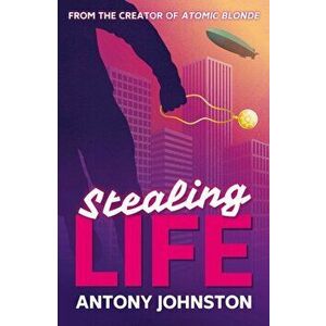 Stealing Life, Paperback - Antony Johnston imagine
