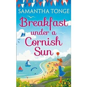 Breakfast Under A Cornish Sun, Paperback - Samantha Tonge imagine
