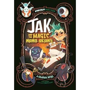 Jak and the Magic Nano-beans. A Graphic Novel, Paperback - Carl Bowen imagine