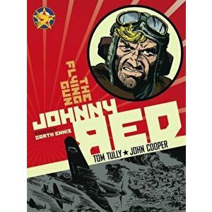 Johnny Red. The Flying Gun: Vol. 4, Hardback - Tom Tully imagine