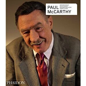 Paul McCarthy - Revised and Expanded Edition, Hardback - Massimiliano Gioni imagine
