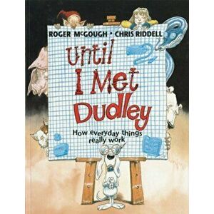 Until I Met Dudley, Paperback - Roger McGough imagine