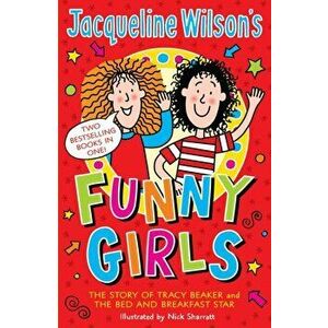 Jacqueline Wilson's Funny Girls. Previously published as The Jacqueline Wilson Collection, Paperback - Jacqueline Wilson imagine