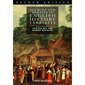 Sources and Debates in English History, 1485 - 1714, Paperback - *** imagine