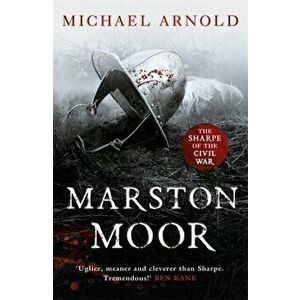 Marston Moor. Book 6 of The Civil War Chronicles, Paperback - Michael Arnold imagine
