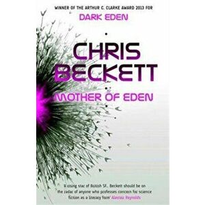 Mother of Eden, Paperback - Chris Beckett imagine