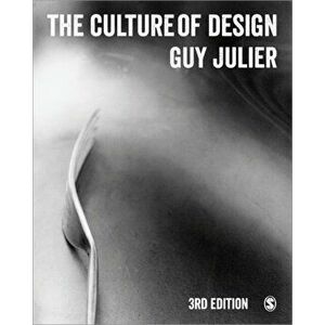 Culture of Design, Paperback - Guy Julier imagine