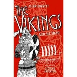 Vikings And All That, Paperback - Allan Burnett imagine