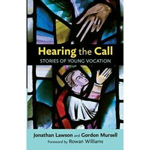 Hearing the Call. Stories of young vocation, Paperback - Gordon Mursell imagine