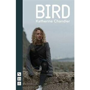 Bird, Paperback - Katherine Chandler imagine