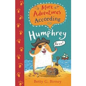 More Adventures According to Humphrey, Paperback - Betty G. Birney imagine