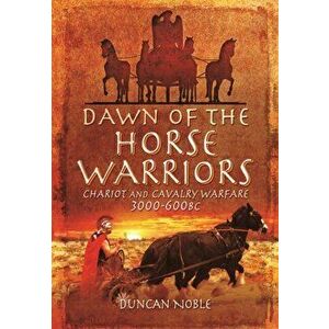 Dawn of the Horse Warriors, Hardback - Duncan Noble imagine