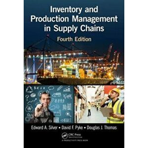 Inventory and Production Management in Supply Chains, Hardback - Douglas J. Thomas imagine