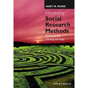 Introducing Social Research Methods. Essentials for Getting the Edge, Paperback - Janet M. Ruane imagine