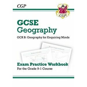 Grade 9-1 GCSE Geography OCR B: Geography for Enquiring Minds - Exam Practice Workbook, Paperback - *** imagine