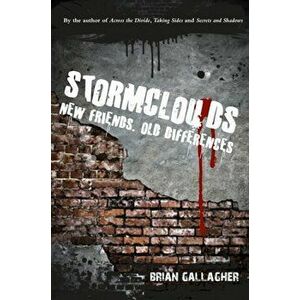 Stormclouds. New Friends. Old Differences., Paperback - Brian Gallagher imagine