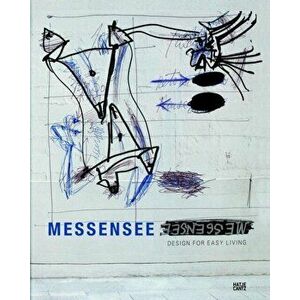Messensee. Design for Easy Living, Hardback - Florian Steininger imagine