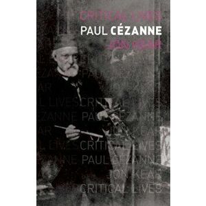 Paul Cezanne, Paperback - Jon Kear imagine
