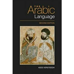 Arabic Language, Paperback - Kees Versteegh imagine