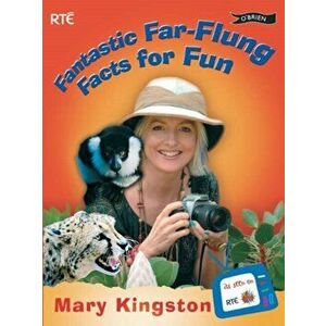 Fantastic Far-Flung Facts for Fun, Paperback - Mary Kingston imagine