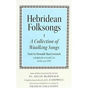 Hebridean Folk Songs: A Collection of Waulking Songs by Donald MacCormick, Paperback - *** imagine