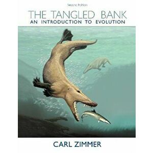 Tangled Bank. An Introduction to Evolution, Paperback - Carl Zimmer imagine