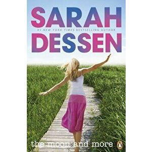 Moon and More, Paperback - Sarah Dessen imagine