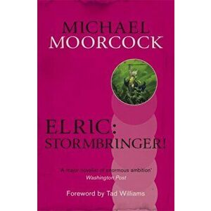 Elric: Stormbringer!, Paperback - Michael Moorcock imagine