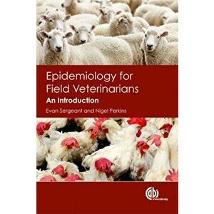 Epidemiology for Field Veterinarians. An Introduction, Paperback - Nigel Perkins imagine