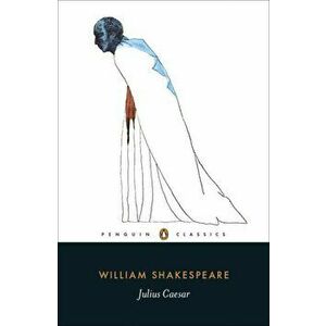 Julius Caesar, Paperback - William Shakespeare imagine