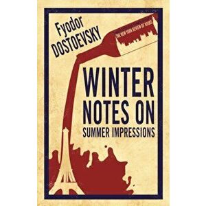 Winter Notes on Summer Impressions, Paperback - Fyodor Dostoevsky imagine